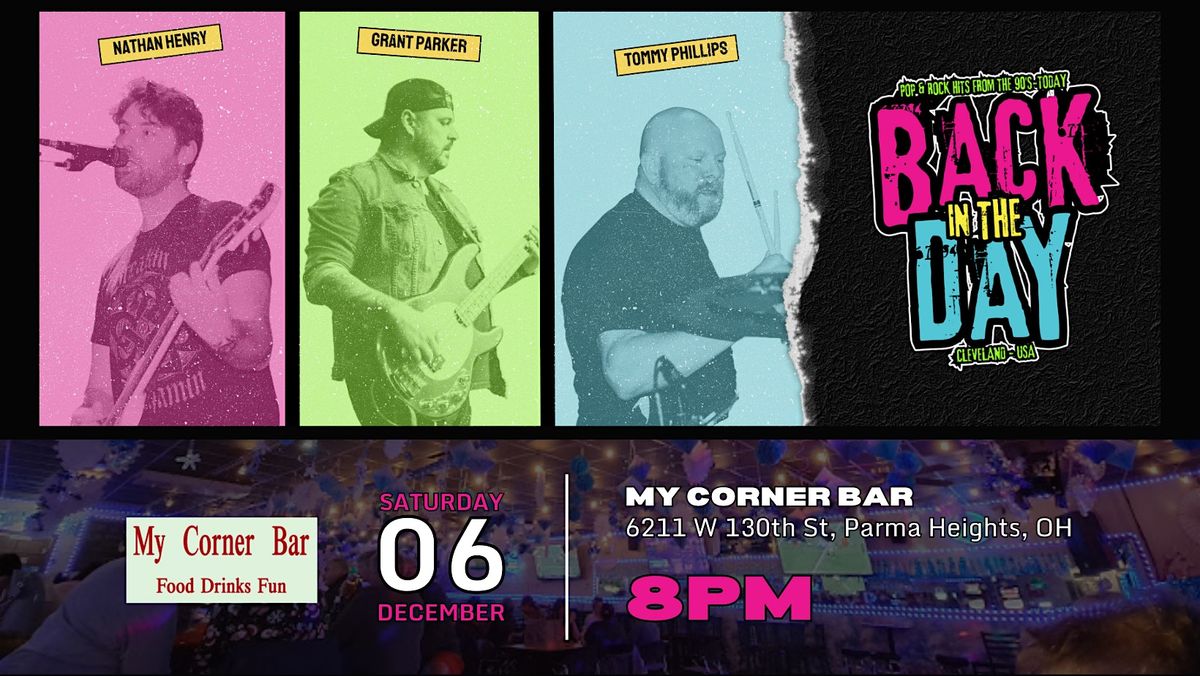 Back in the Day LIVE at My Corner Bar in Parma Heights, OH!, 6 December | Event in Parma Heights | AllEvents
