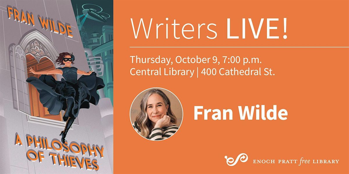 Fran Wilde: "A Philosophy of Thieves", 9 October | Event in Baltimore | AllEvents