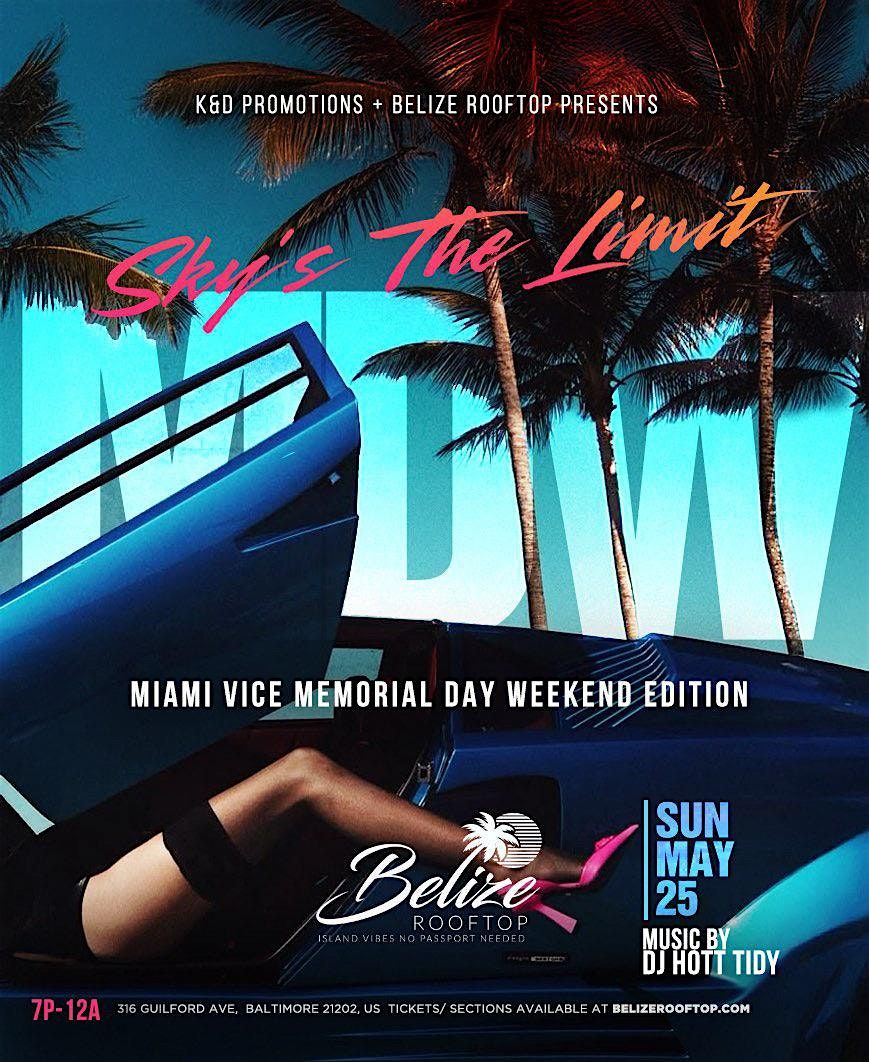 Sky’s The Limit Miami Vice Memorial Day Weekend Edition | Event in Baltimore | AllEvents