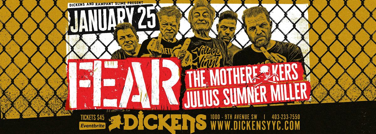 FEAR w/ The Motherf@#kers and Julius Sumner Miller, 25 January | Event in Calgary | AllEvents