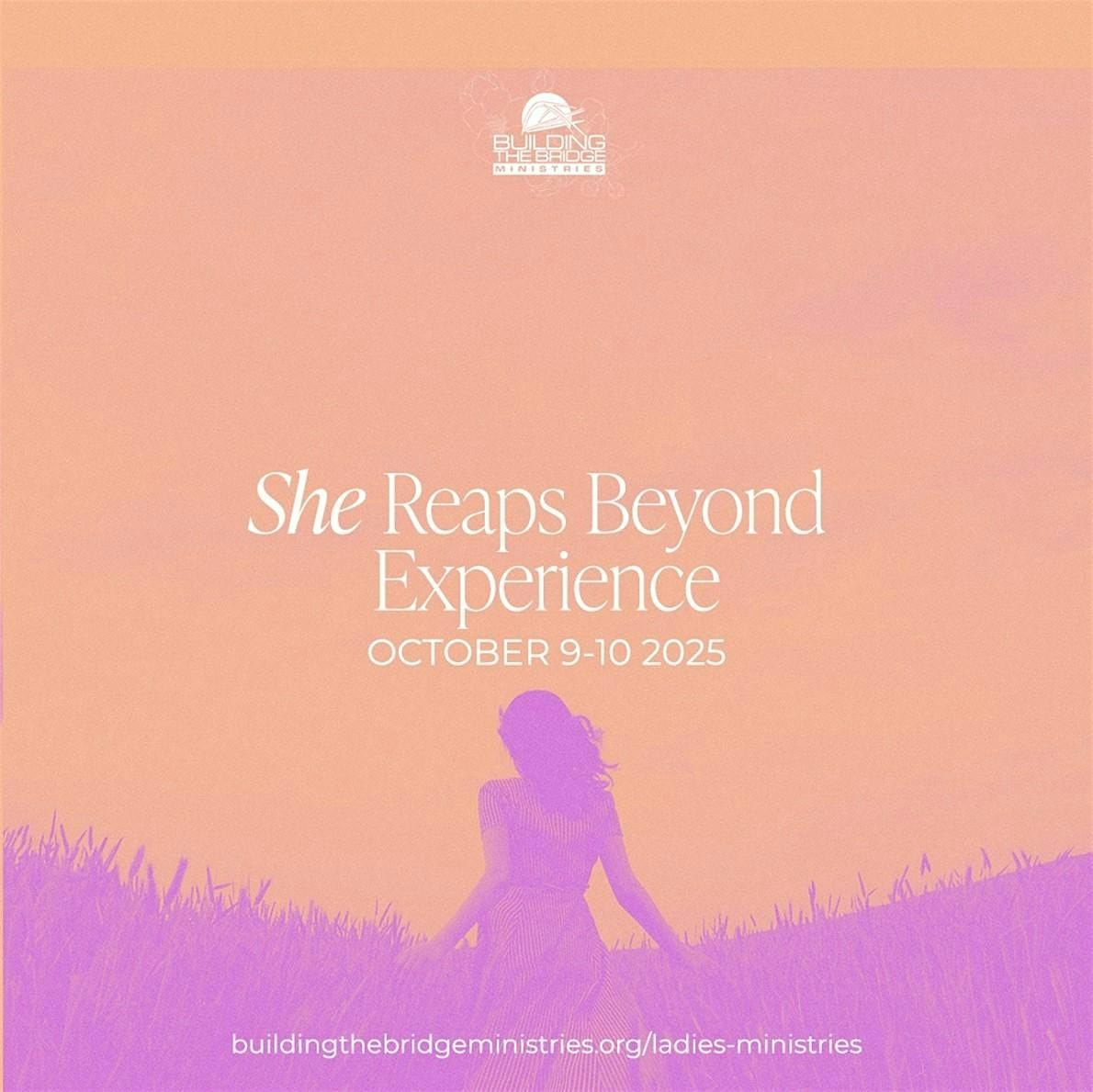 2025 SHE Reaps Beyond - Building the Bridge Ladies Event, 9 October | Event in Stone Mountain | AllEvents