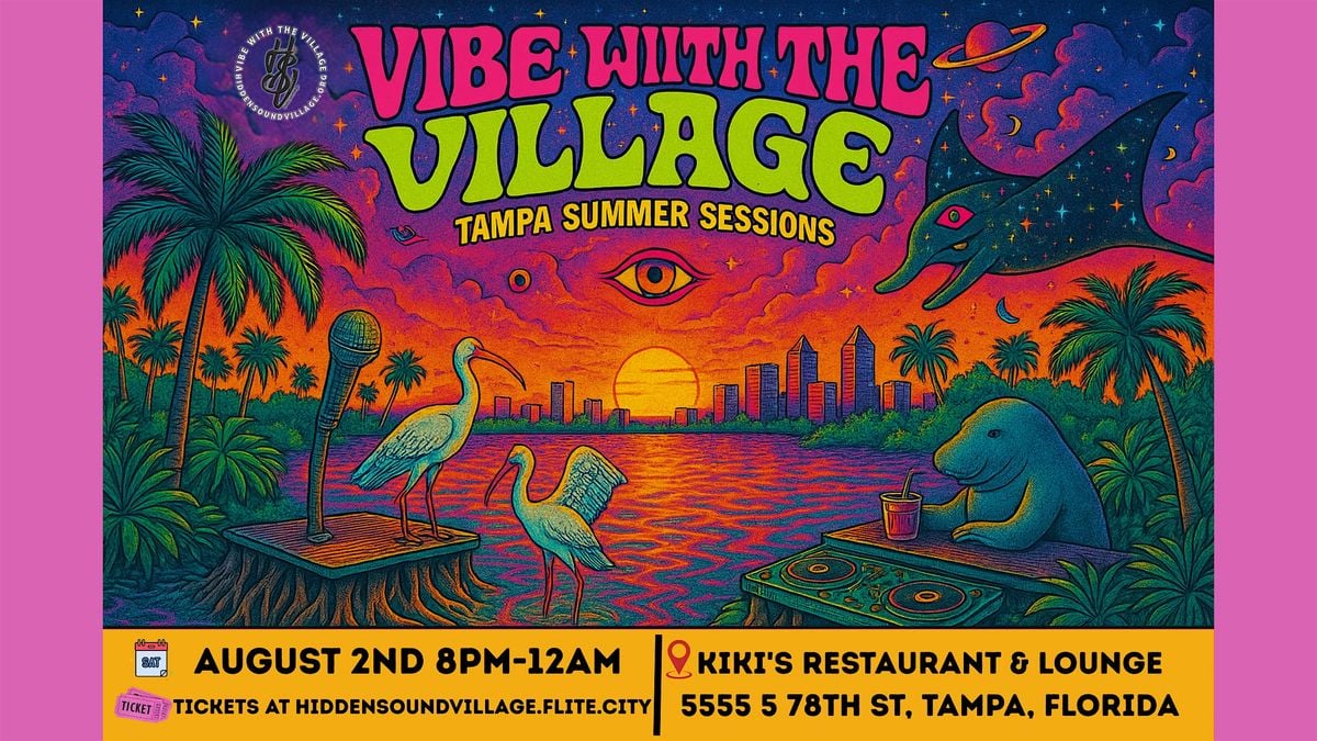 Vibe With The Village: Tampa Summer Sessions, 2 August | Event in Tampa | AllEvents