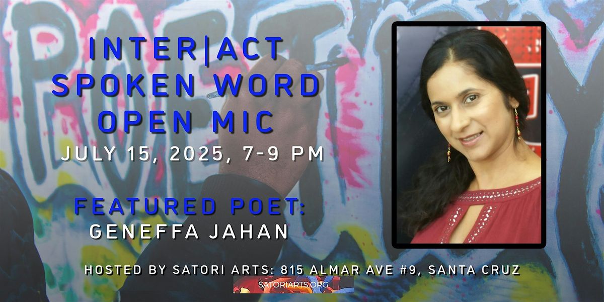 Inter|Act Spoken Word Open Mic Featuring Geneffa Jahan, 15 July | Event in Santa Cruz | AllEvents