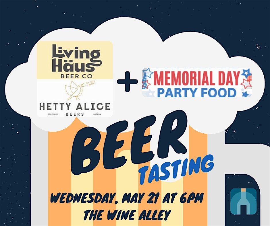 Hetty Alice x Living Haus Beer Tasting + Memorial Day Party Vibes, 21 May | Event in Renton | AllEvents
