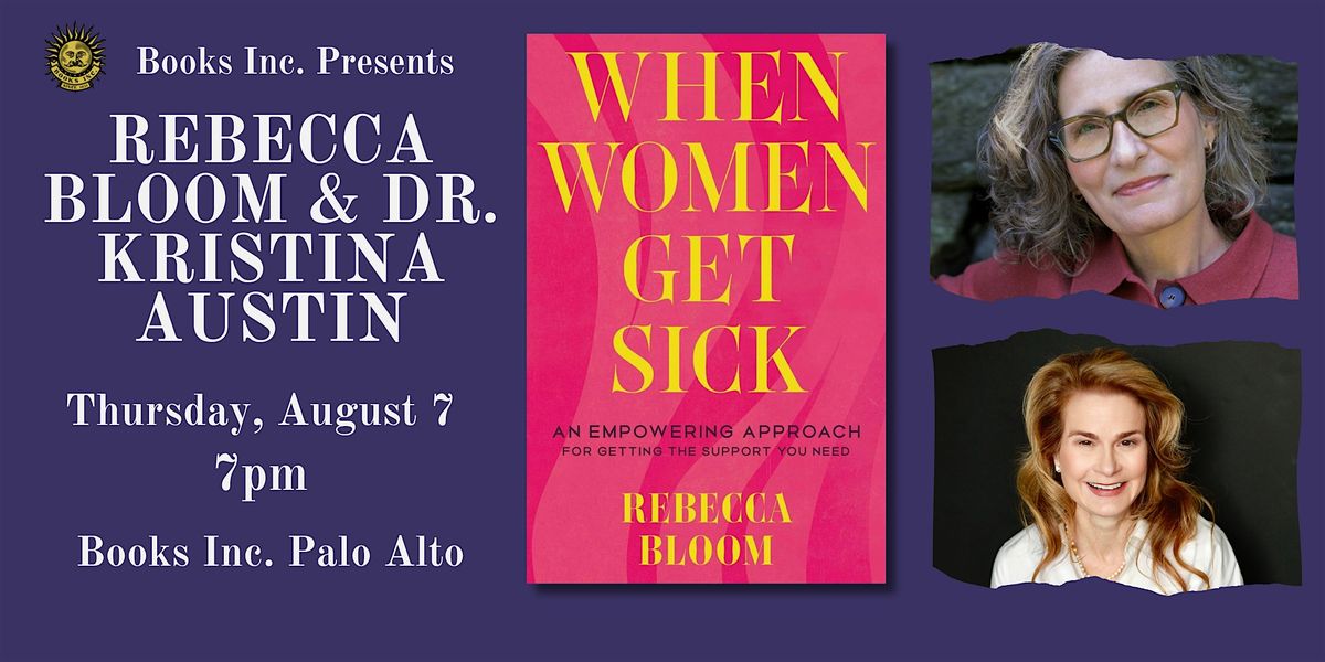 A Conversation with Dr. Kristina Austin and Rebecca Bloom, 7 August | Event in Palo Alto | AllEvents