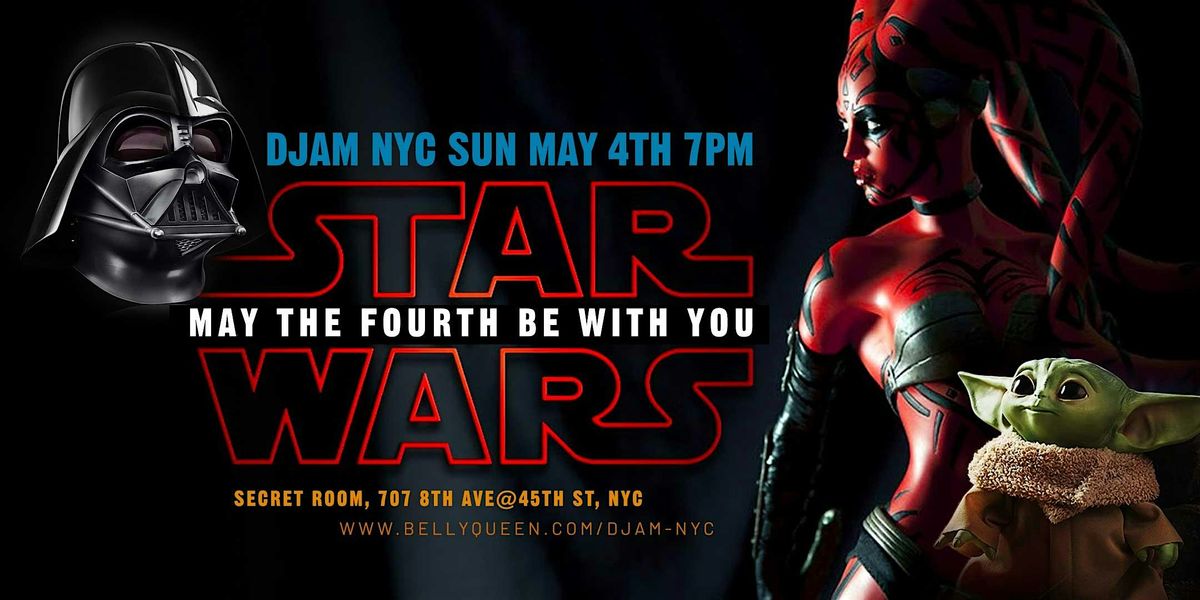 Djam NYC Star Wars May the Fourth Be With You | Event in New York | AllEvents