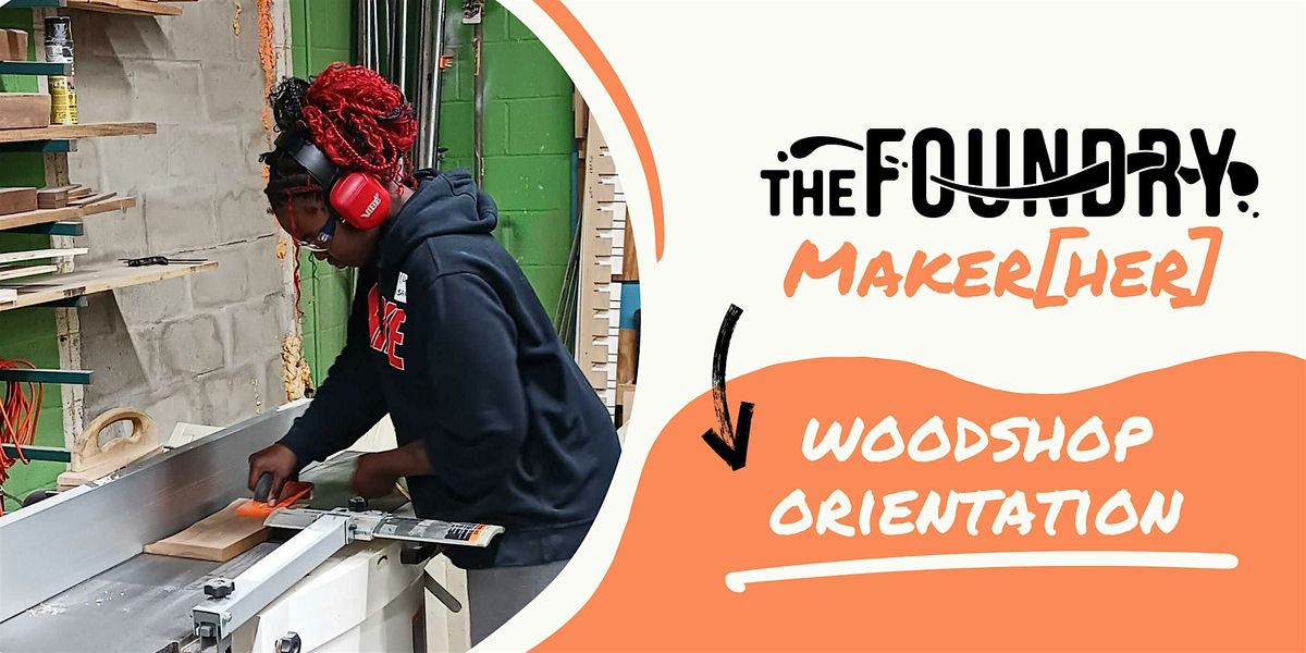 MakeHER: Woodshop Orientation - Safety Class, 19 August | Event in Buffalo | AllEvents