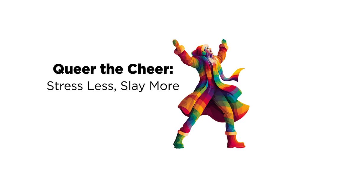Queer the Cheer: Stress Less, Slay More, 10 November | Event in Columbus | AllEvents