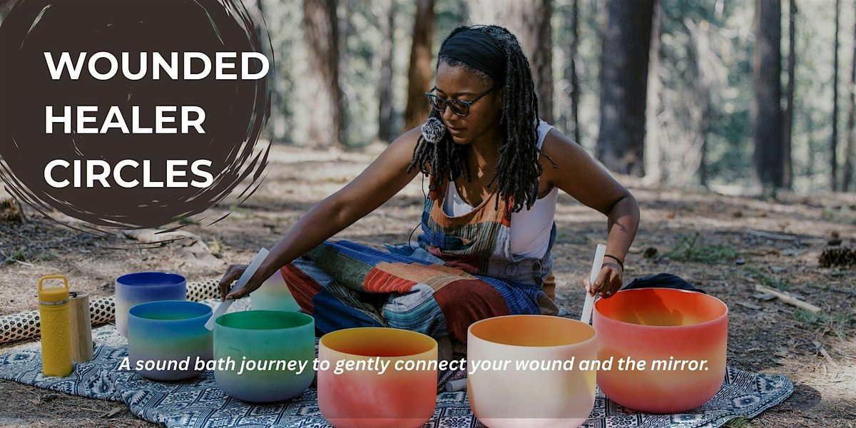 Wounded Healer Circle: Ancestral Shadows Sound Bath Meditation, 26 October | Event in Tucson | AllEvents