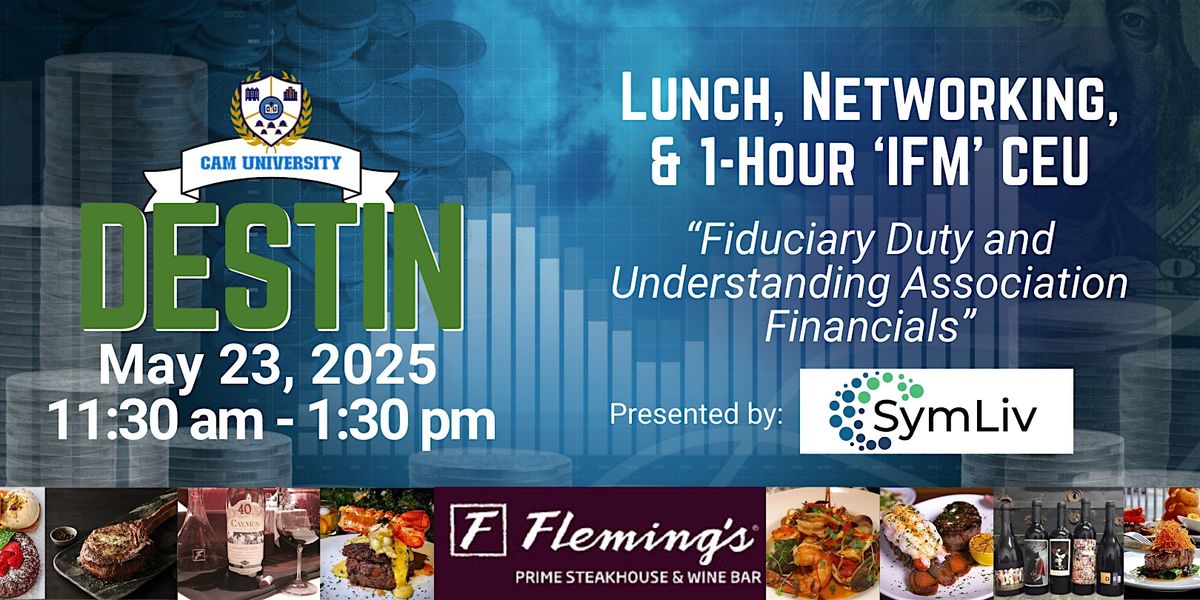 CAM U DESTIN Complimentary Lunch and 1-hour "IFM" CEU at Fleming's, 23 May | Event in Sandestin