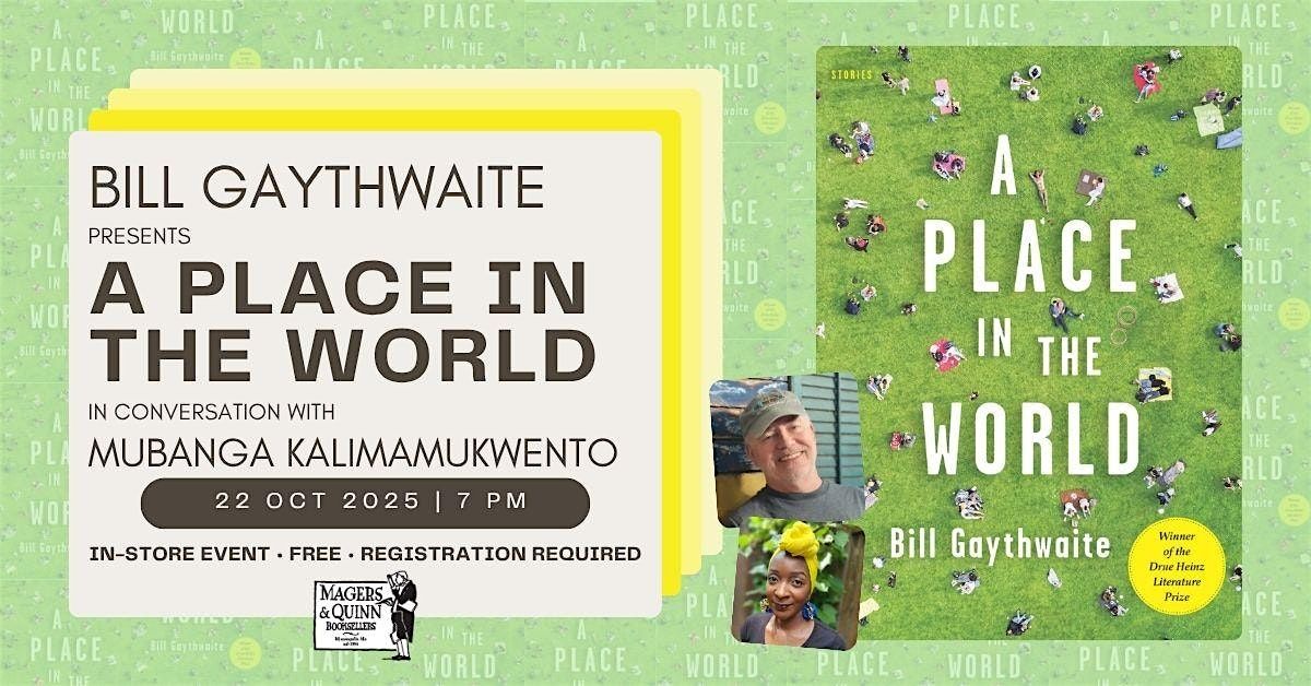 Bill Gaythwaite presents A Place in the World with Mubanga Kalimamukwento, 22 October | Event in Minneapolis