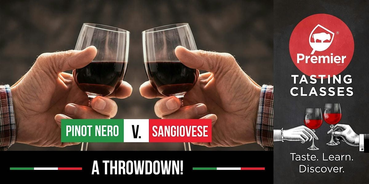 Tasting Class: Pinot Nero v. Sangiovese, a throwdown!, 14 October | Event in Buffalo | AllEvents