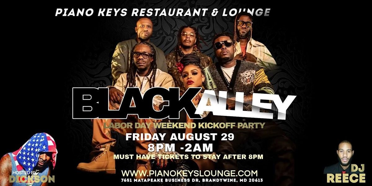 BLACK ALLEY @ PIANO KEYS LOUNGE, AUG 29 HOSTED BY DICKSON, 29 August | Event in Brandywine | AllEvents