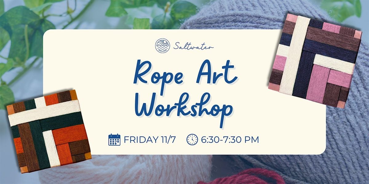 Rope Art Workshop, 7 November | Event in Pleasanton | AllEvents