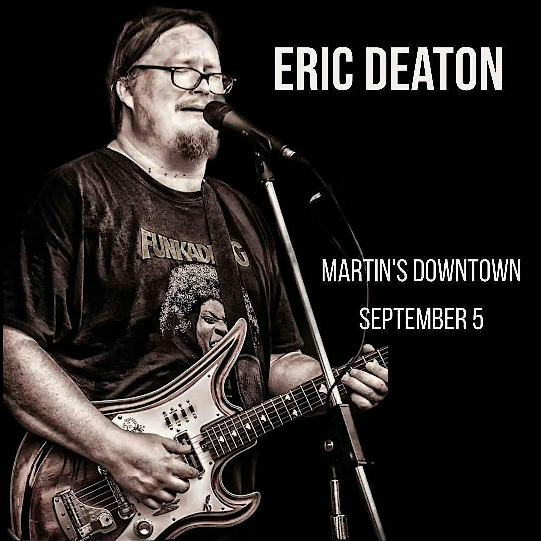 Eric Deaton Live at Martin's Downtown | Event in Jackson | AllEvents