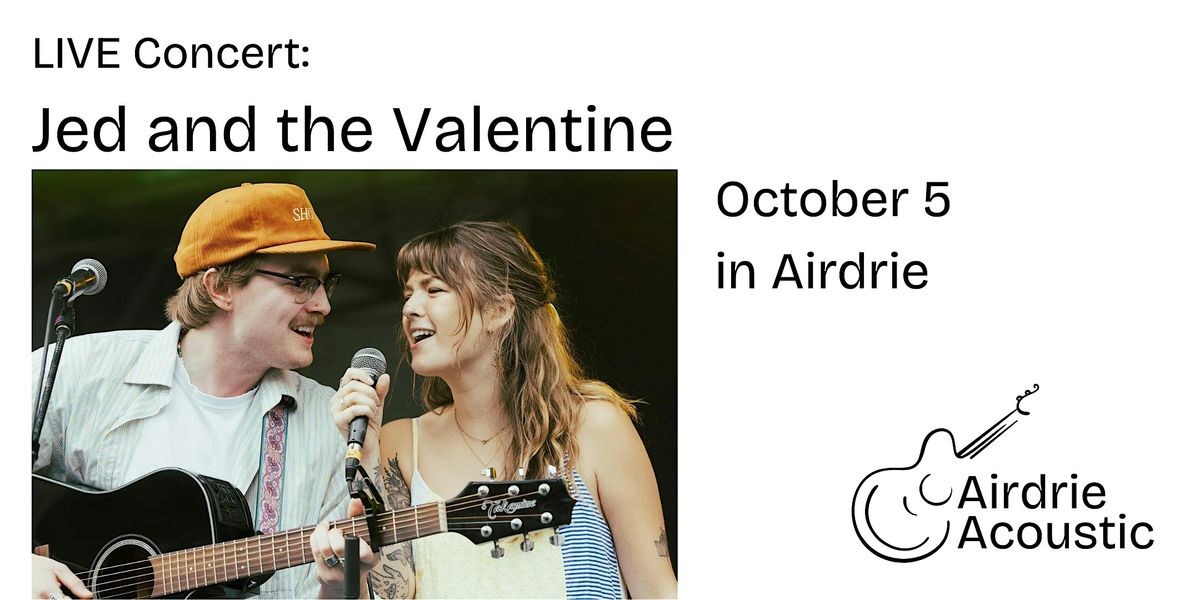 Jed and the Valentine, 5 October | Event in Airdrie | AllEvents