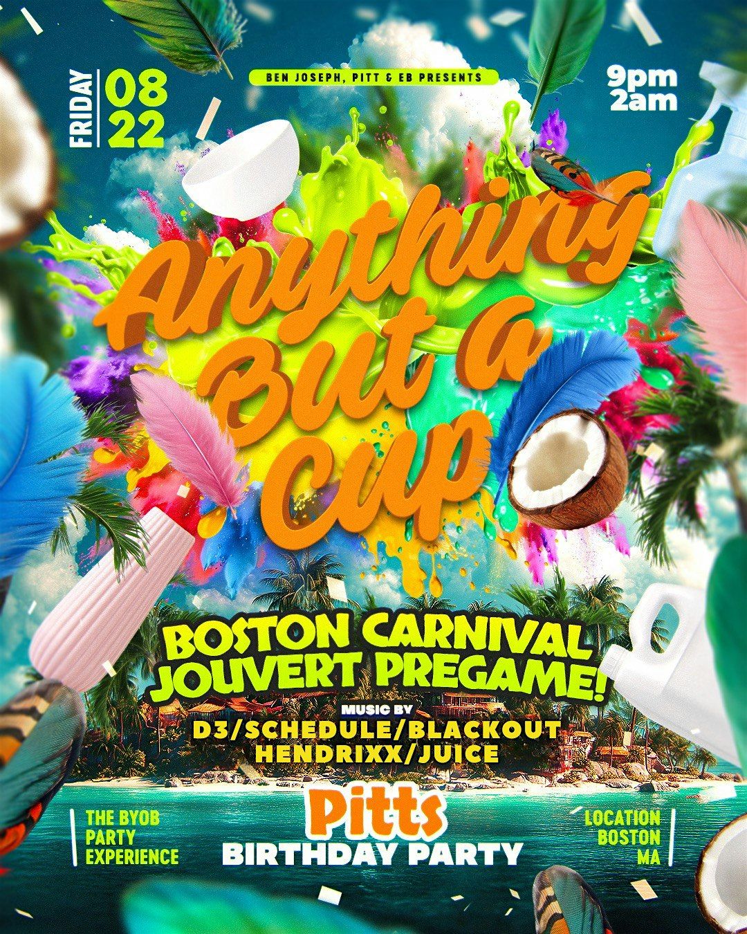 BOSTON CARNIVAL JOUVERT PREGAME - ANYTHING BUT A CUP !, 22 August | AllEvents