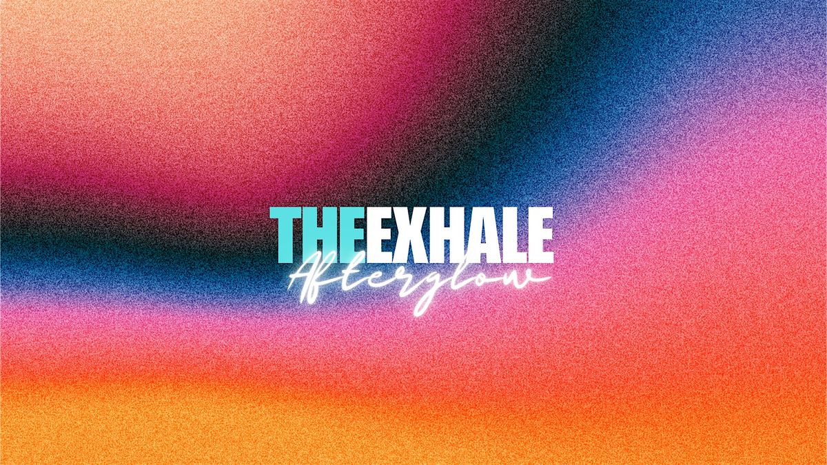 The Exhale 2025: "The Afterglow", 15 November | Event in St. Louis | AllEvents