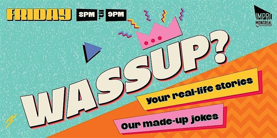 Wassup?, 12 December | Event in Montréal | AllEvents
