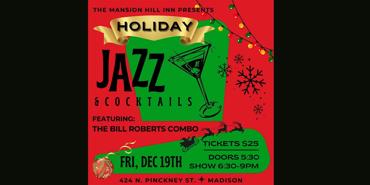 Holiday Jazz & Cocktails with the Bill Roberts Combo, 19 December | Event in Madison | AllEvents