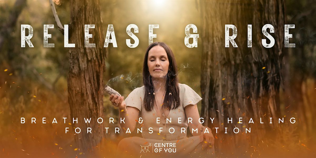 Release & Rise: Breathwork & Energy Healing for Inner Transformation., 7 December | Event in Melbourne