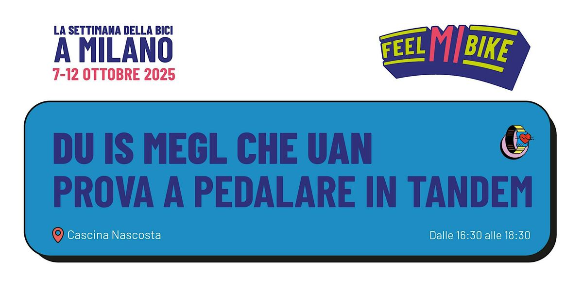 "Du is megl che uan": prova a pedalare in tandem, 11 October | Event in Milano | AllEvents