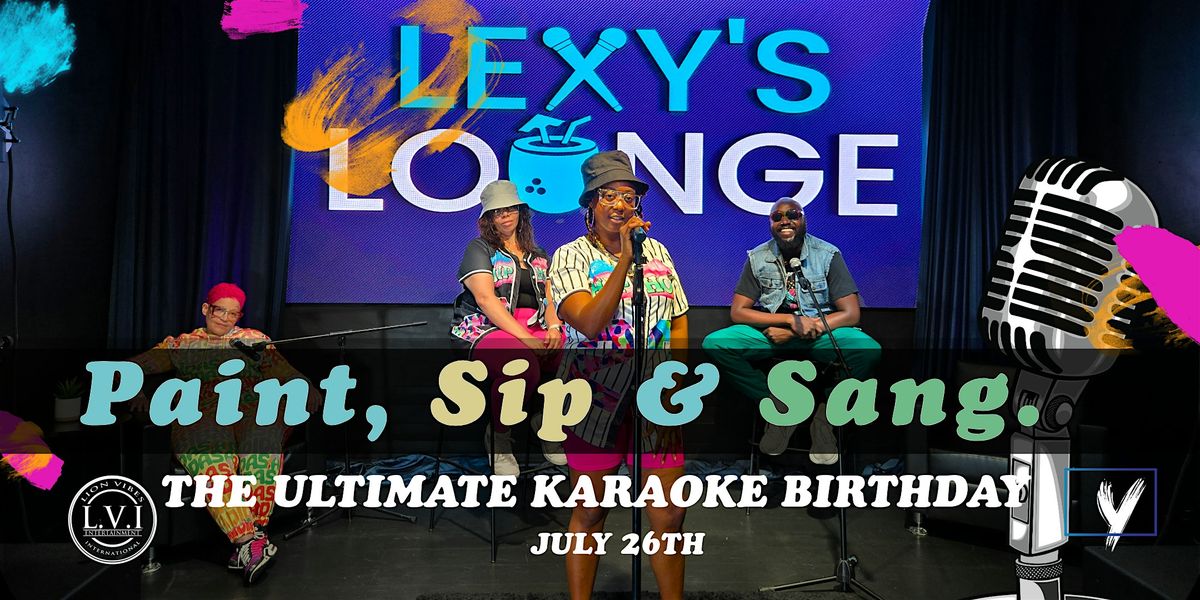 Paint, Sip, and Sang at Lexy's Karaoke Lounge, 26 July | Event in Rockville | AllEvents