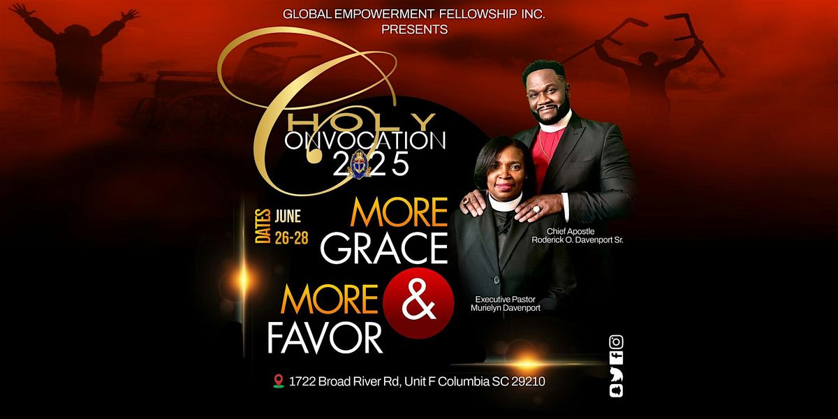 Global Empowerment Fellowship Inc. Holy Convocation 2025, 26 June | Event in Columbia | AllEvents