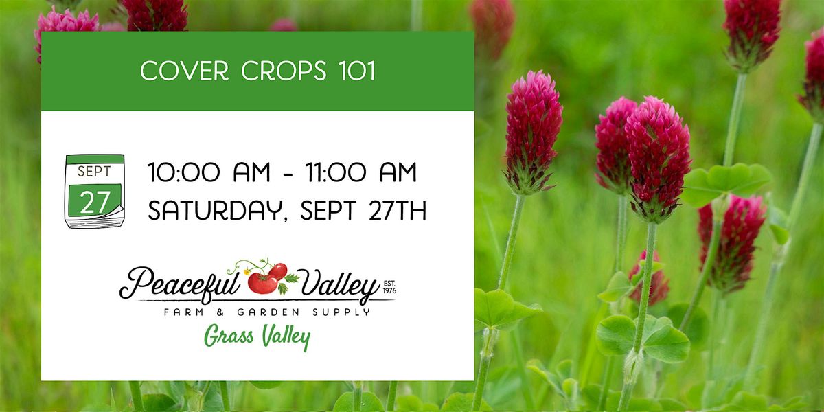 Cover Crops 101, 27 September | Event in Grass Valley | AllEvents
