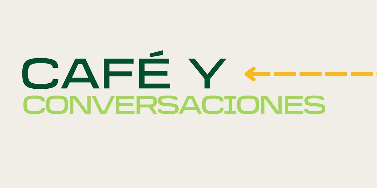 Café y Conversaciones: Latinx Entrepreneur Speaker Panel, 17 September | Event in Pomona | AllEvents