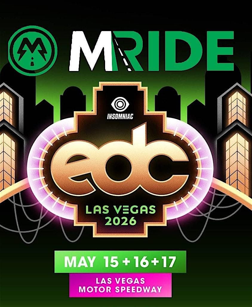 EDC SHUTTLE BUS from THE LINQ (STRIP) 5/15 thru 5/17/2026, 15 May | Event in Las Vegas | AllEvents