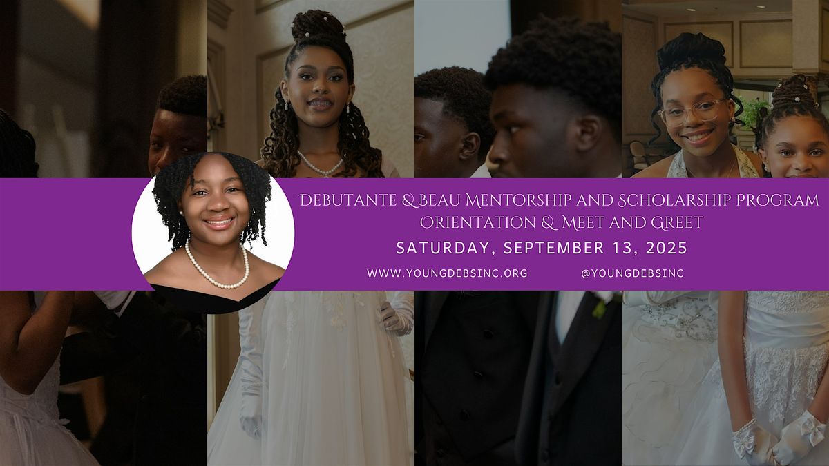 Debutante & Beau Mentorship and Scholarship Orientation and Meet and Greet, 13 September | Event in Baltimore