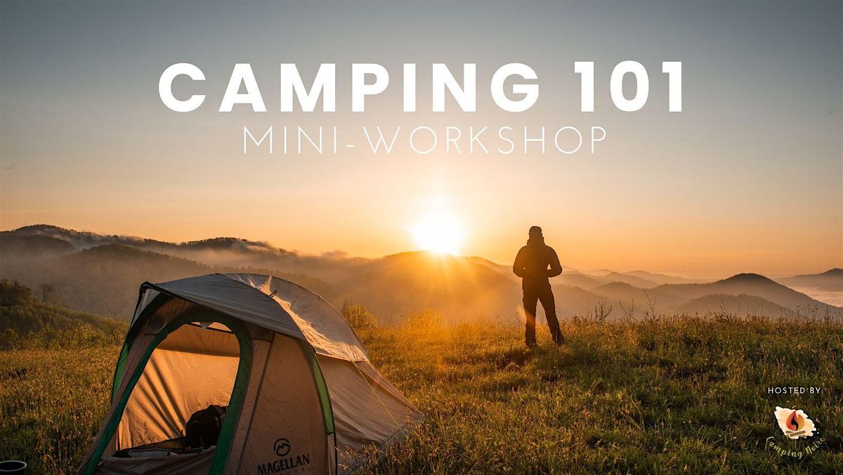 Camping 101 Mini-Workshop, 6 August | Online Event | AllEvents