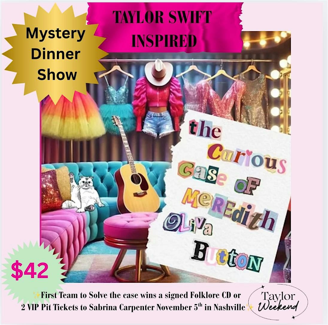 The Curious Case of Meredith Olivia Button A Taylor Swift Mystery Dinner, 21 May | Event in Lake Mary | AllEvents