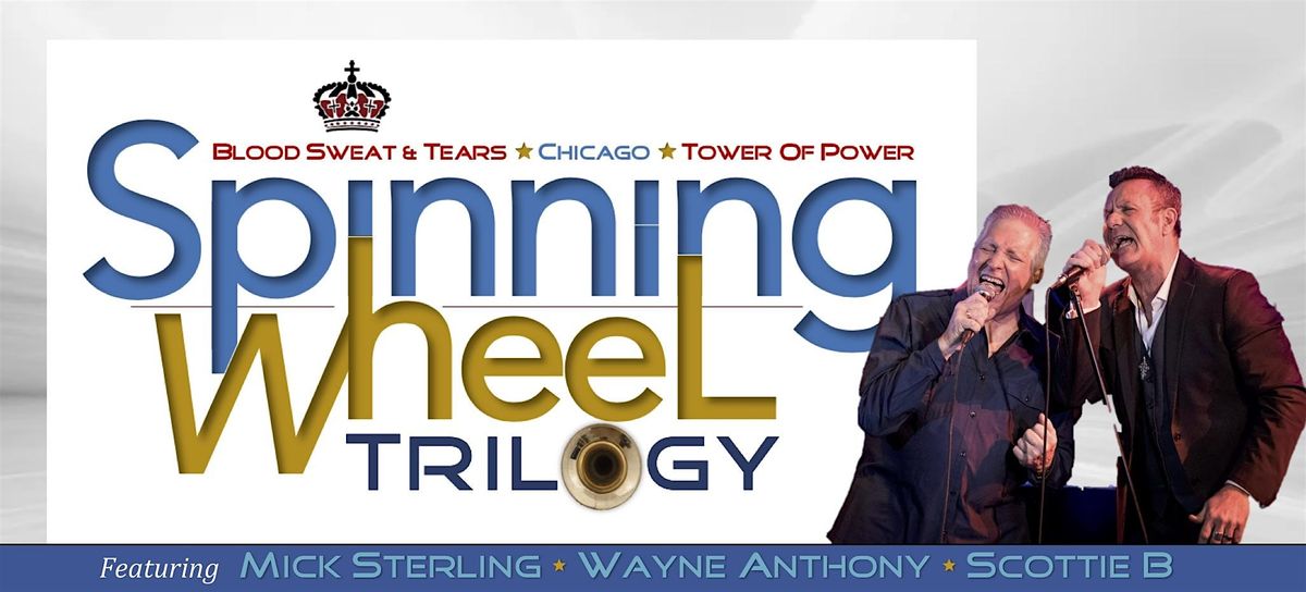 SPINNING WHEEL TRILOGY: Blood Sweat & Tears, Chicago and Tower of Power, 17 August | Event in Minneapolis