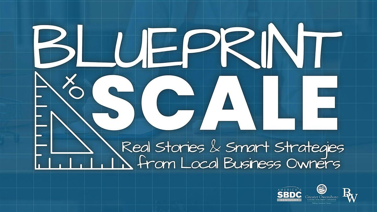 Blueprint to Scale, 19 August | Event in Owensboro | AllEvents