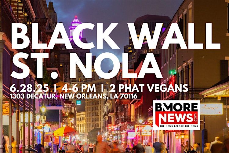 Black Wall Street NOLA ft. The Joe Manns Black Wall St. Awards, 5 June | Event in New Orleans | AllEvents