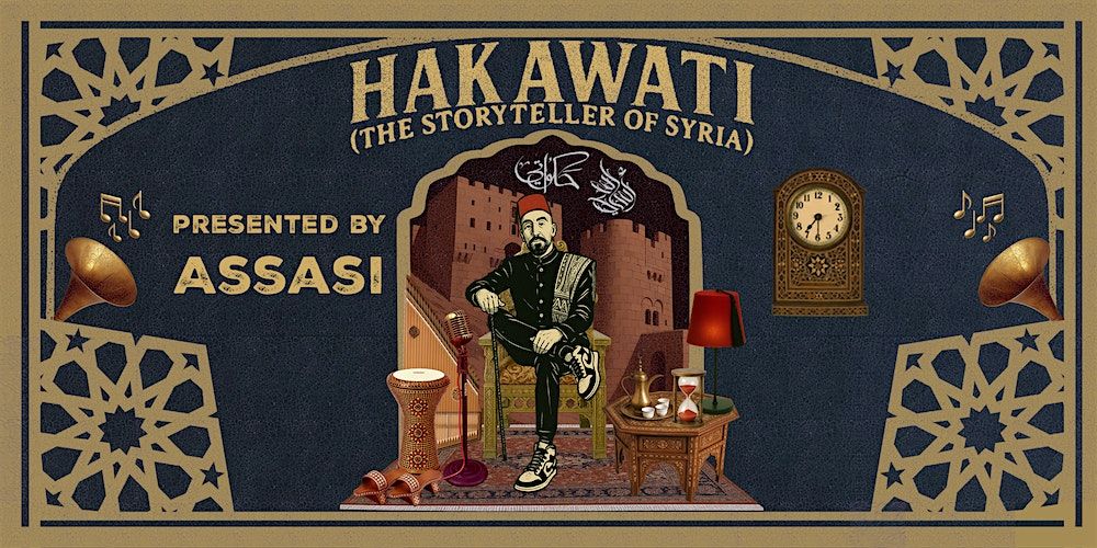 Assasi presents The Hakawati (The Storyteller of Syria), 27 June | Event in Portland | AllEvents