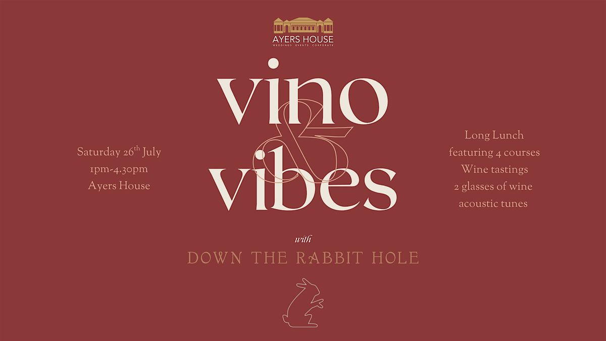 Vino & Vibes with Down The Rabbit Hole Wines, 26 July | Event in Adelaide | AllEvents