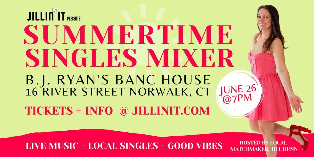 Summertime Singles Mixer + Matchmaking Event on the Patio, 26 June | Event in Norwalk | AllEvents