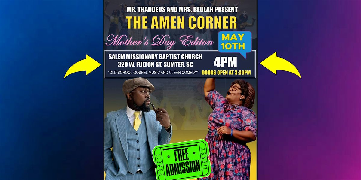 The Amen Corner: In-Person Mother's Day Edition | Event in sumter | AllEvents
