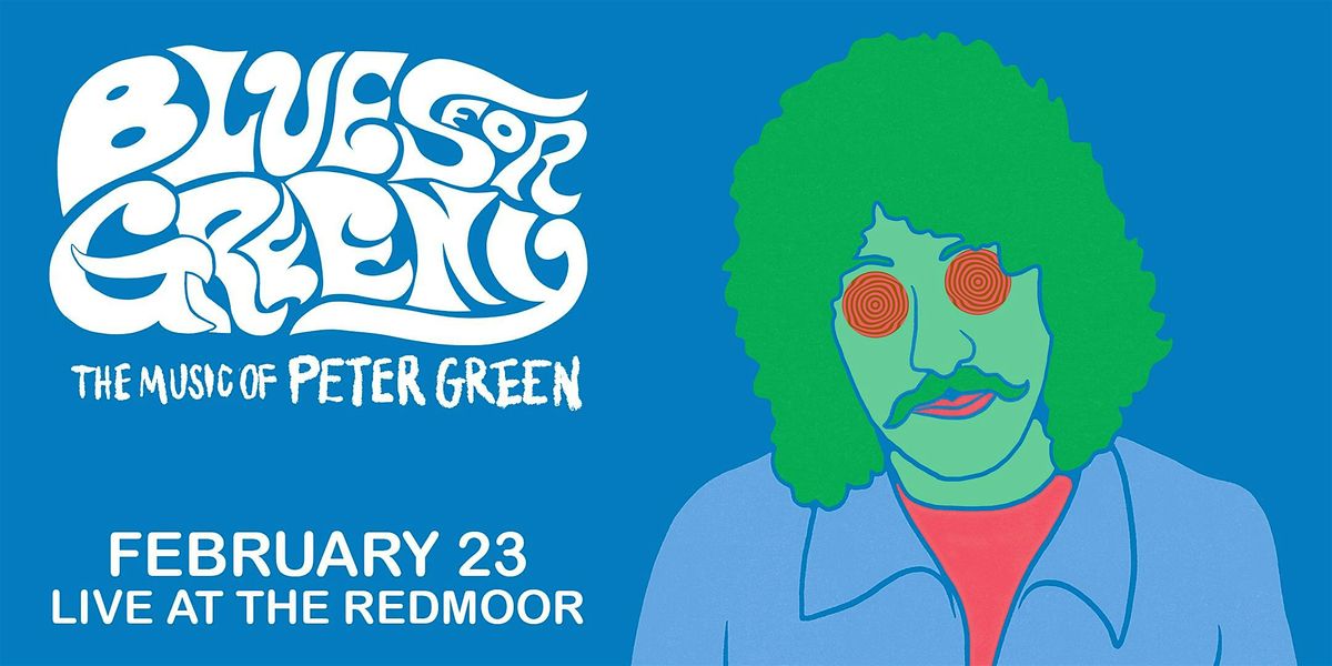 Blues For Greeny-The Music of Peter Greens Fleetwood Mac