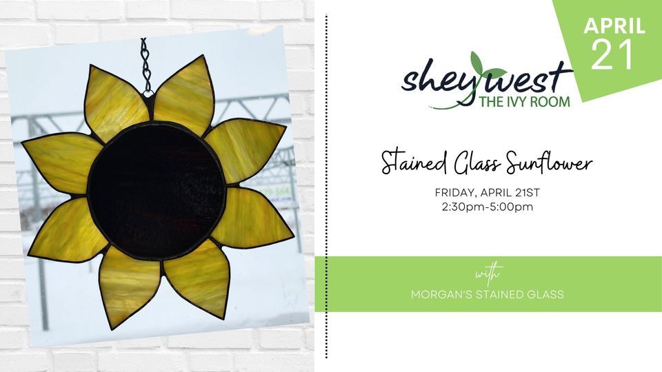 Sunflower Stained Glass DIY Stained Glass SheyWest, Fargo, April 21 2023 AllEvents.in