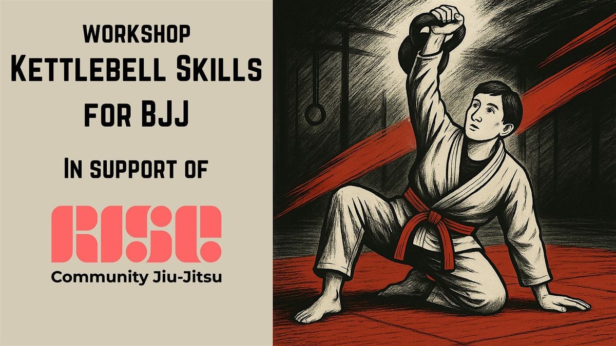 Kettlebell Skills for BJJ Workshop, 13 September | Event in Bristol | AllEvents