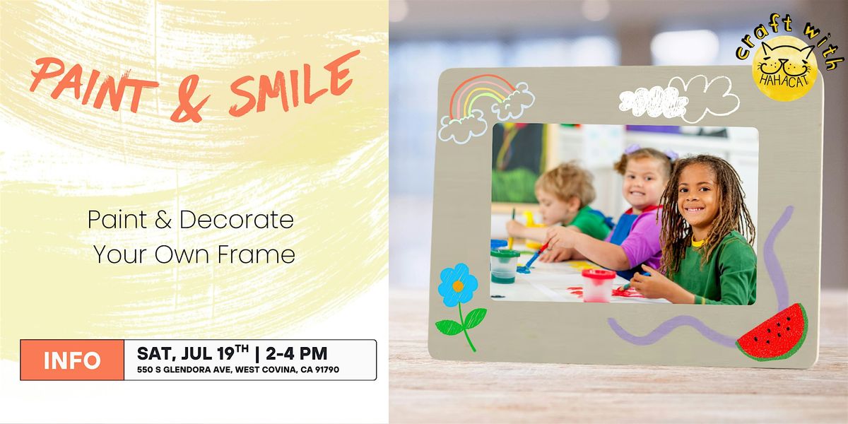 Paint & Smile | Decorate Your Own Frame, 19 July | Event in West Covina | AllEvents