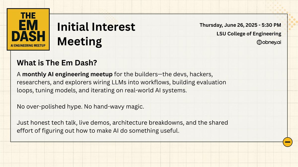 The Em Dash – AI Engineering Meetup (June 2025), 26 June | Event in Baton Rouge | AllEvents