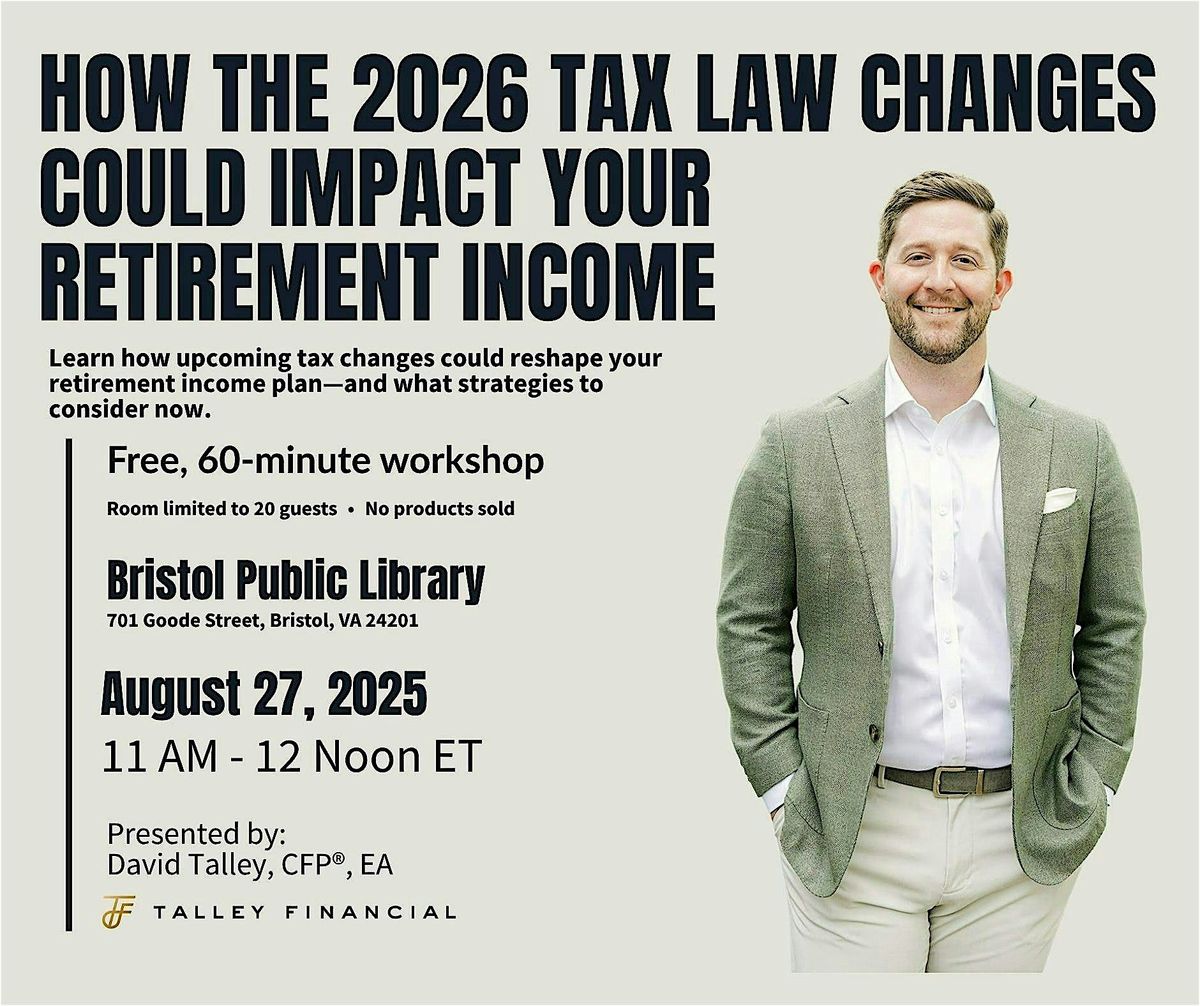 How the 2026 Tax Law Changes Could Impact Your Retirement Income, 27 August | Event in Bristol | AllEvents