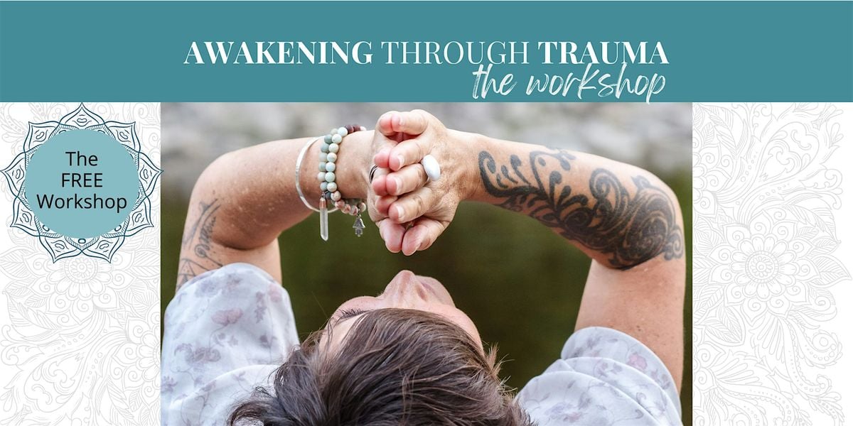 Awakening Through Trauma - The Workshop - Glasgow, 3 August | Event in Glasgow | AllEvents