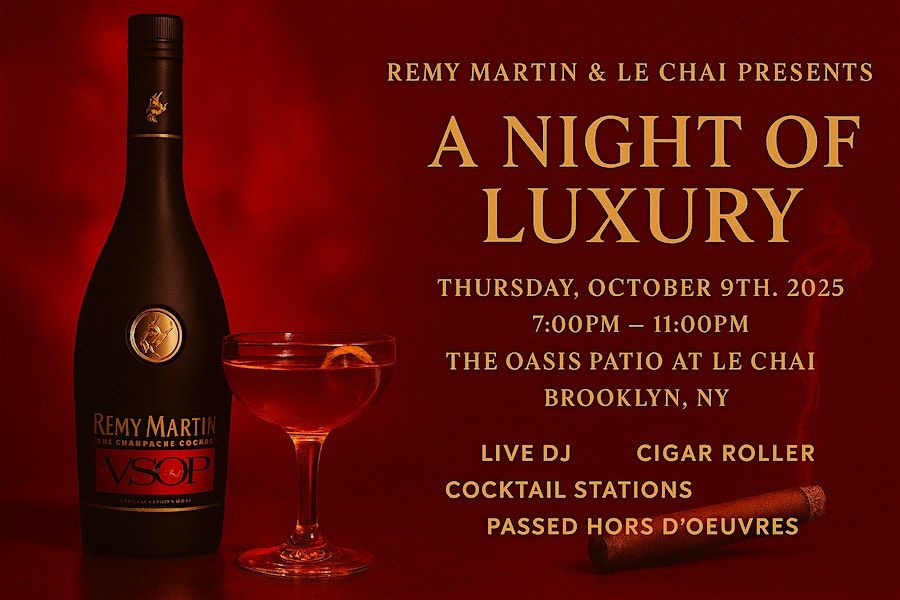 Remy Martin x Lé Chai Presents: A Night of Luxury, 9 October | Event in Brooklyn | AllEvents