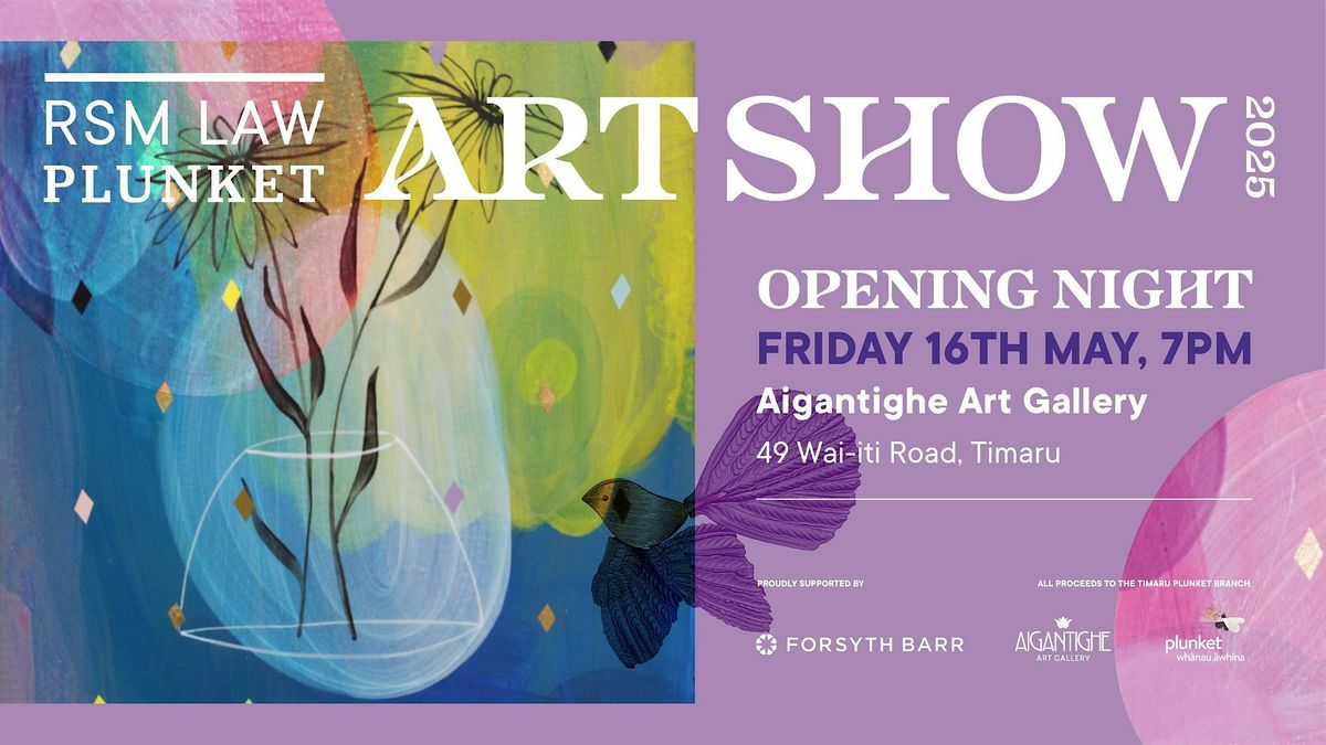 2025 RSM Law Plunket Art Show, 16 May | Event in Timaru | AllEvents